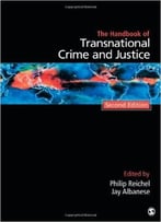 Handbook Of Transnational Crime And Justice, Second Edition
