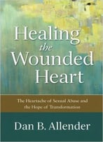 Healing The Wounded Heart