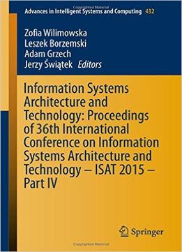 Information Systems Architecture And Technology: Proceedings Of 36Th International Conference, Part Iv