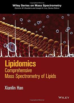 Lipidomics – Comprehensive Mass Spectrometry Of Lipids