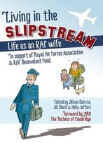Living In The Slipstream: Life As An Raf Wife