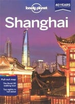 Lonely Planet Shanghai (Travel Guide)
