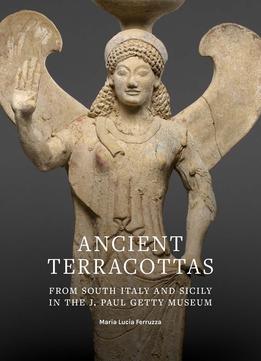 Maria Lucia Ferruzza, Ancient Terracottas From South Italy And Sicily