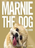 Marnie The Dog: I’M A Book