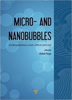 Micro- And Nanobubbles: Fundamentals And Applications