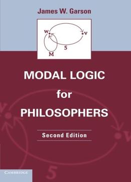 Modal Logic For Philosophers, 2 Edition