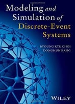 Modeling And Simulation Of Discrete Event Systems