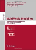 Multimedia Modeling: 22nd International Conference, Mmm 2016, Miami, Fl, Usa, January 4-6, 2016