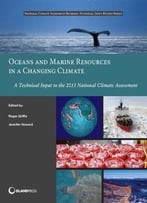 Oceans And Marine Resources In A Changing Climate