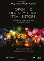 Organic Light-Emitting Transistors: Towards The Next Generation Display Technology