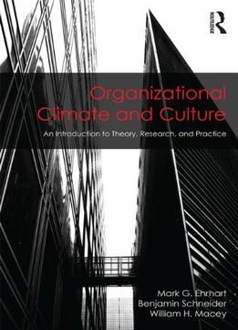 Organizational Climate And Culture: An Introduction To Theory, Research, And Practice
