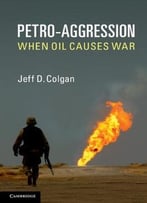 Petro-Aggression: When Oil Causes War