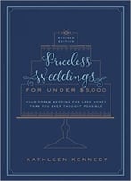 Priceless Weddings For Under $5,000
