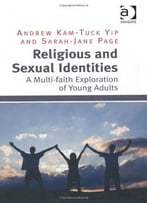 Religious And Sexual Identities: A Multi-Faith Exploration Of Young Adults