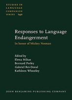 Responses To Language Endangerment: In Honor Of Mickey Noonan. New Directions In Language Documentation And Language…