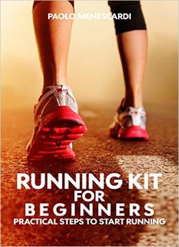 Running Kit For Beginners: Practical Steps To Start Running
