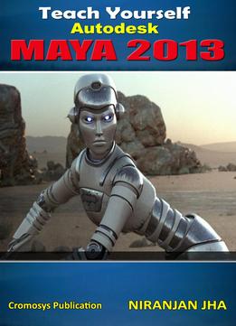 Teach Yourself Autodesk Maya 2013