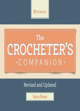The Crocheter’S Companion: Revised And Updated
