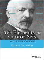 The Elements Of Cantor Sets: With Applications