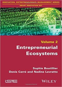 The Entrepreneurial Ecosystems: 2