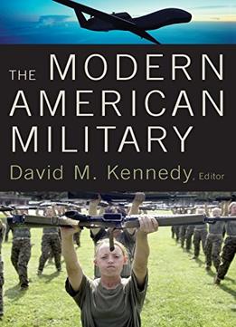The Modern American Military