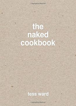 The Naked Cookbook