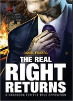 The Real Right Returns