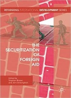 The Securitization Of Foreign Aid