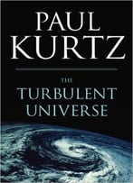 The Turbulent Universe