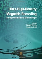 Ultra-High-Density Magnetic Recording – Storage Materials And Media Designs