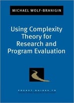 Using Complexity Theory For Research And Program Evaluation