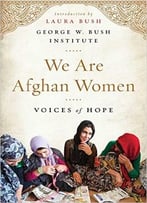 We Are Afghan Women: Voices Of Hope