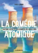 Yves Lenoir, La Comédie Atomique