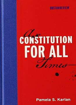 A Constitution For All Times
