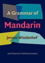 A Grammar Of Mandarin