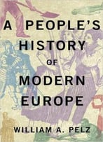 A People’S History Of Modern Europe