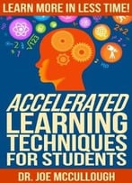 Accelerated Learning Techniques For Students