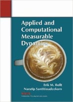 Applied And Computational Measurable Dynamics