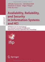 Availability, Reliability, And Security In Information Systems And Hci