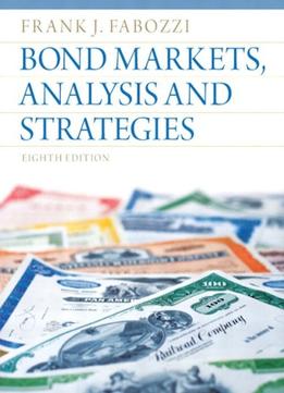 Bond Markets, Analysis And Strategies (8Th Edition)
