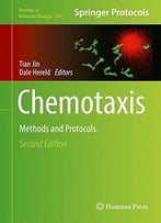 Chemotaxis: Methods And Protocols, 2 Edition (Methods In Molecular Biology, Book 1407)
