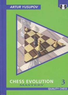 Chess Evolution 3: Mastery
