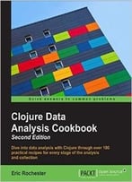 Clojure Data Analysis Cookbook- Second Edition