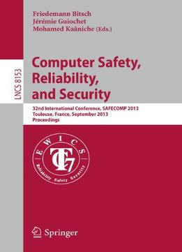 Computer Safety, Reliability, And Security