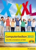 Computerlexikon 2013 – Das Große Computerlexikon Erklärt Alle Fachbegriffe