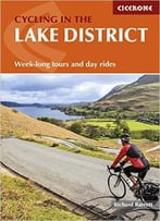 Cycling In The Lake District: Week-Long Tours And Day Rides