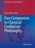Dao Companion To Classical Confucian Philosophy