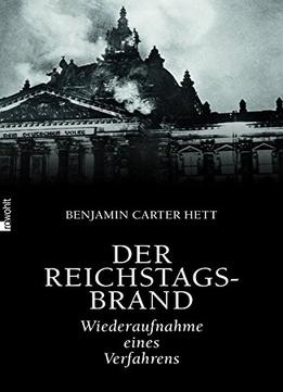 Der Reichstagsbrand – Wiederaufnahme Eines Verfahrens