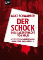 Der Schock – Die Silvesternacht In Köln