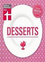 Desserts – Unsere Besten Rezepte